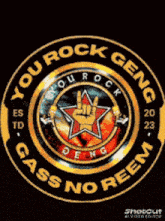 a logo that says " you rock geng " in a circle
