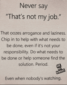 a quote that says never say that 's not my job