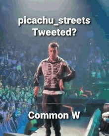 a man in a skeleton costume is dancing on a stage with the caption " pikachu streets tweeted ? common w "