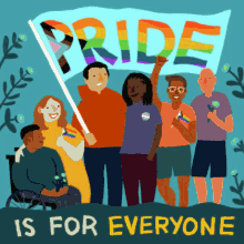 a group of people holding a rainbow flag with the words pride is for everyone