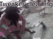 Tweaked Cleaning Meth GIF - Tweaked Cleaning Meth Sweep GIFs