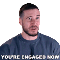 Youre Engaged Now Vinny Guadagnino Sticker - Youre Engaged Now Vinny Guadagnino Jersey Shore Family Vacation Stickers