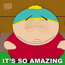 Its So Amazing Cartman GIF - Its So Amazing Cartman South Park GIFs