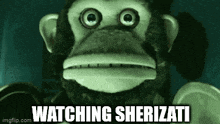 a stuffed monkey with big eyes is looking at the camera with the words `` watching sherizati '' written below it .