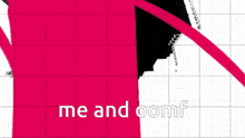 two anime girls standing next to each other with the words me and oomf written below them