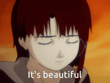a cartoon girl with her eyes closed and the words it 's beautiful behind her