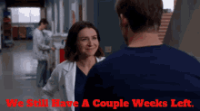 Greys Anatomy Amelia Shepherd GIF - Greys Anatomy Amelia Shepherd We Still Have A Couple Weeks Left GIFs