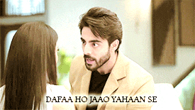 a man and a woman are looking at each other with the words dafaa ho jaao yahaan se on the bottom