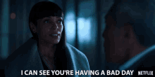 I Can See Youre Having A Bad Day GIF - I Can See Youre Having A Bad Day Tamara Taylor GIFs