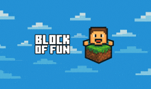 an advertisement for block of fun shows a pixelated man sitting on a block of dirt
