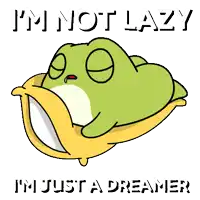 a frog is laying on a banana with the words " i 'm not lazy i 'm just a dreamer "