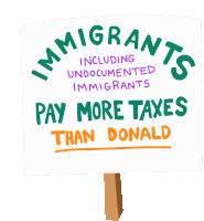 a sign that says pay more taxes than donald