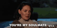 You Are My Soulmate Katherine Heigl GIF - You Are My Soulmate Katherine Heigl Tully GIFs