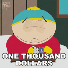 One Thousand Dollars Eric Cartman GIF - One Thousand Dollars Eric Cartman South Park GIFs