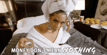 Money Dont Mean Nothing Rich GIF - Money Dont Mean Nothing Rich Wealthy GIFs