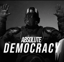 a black and white photo of a robot with the words absolute democracy on the bottom