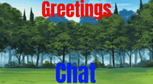 a painting of a forest with the words greetings chat