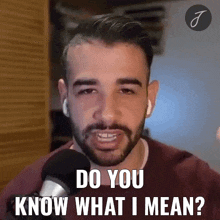 Do You Know What I Mean Justin Khanna GIF - Do You Know What I Mean Justin Khanna Do You Know What Im Trying To Say GIFs