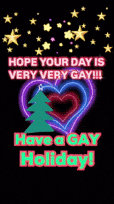 a christmas card that says " hope your day is very very gay "