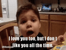 I Love You Too, But I Don'T Like You All The Time. GIF - Kid I Love You Too But I Dont Like You All The Time GIFs