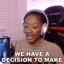 We Have A Decision To Make Destini Gaming GIF - We Have A Decision To Make Destini Gaming We Have To Solve This Problem GIFs