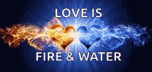 love is fire and water hearts fire flames