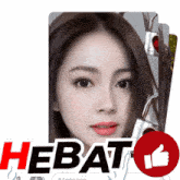 a picture of a woman with a thumbs up and the word hebat
