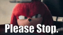 Knuckles Tv Show Please Stop GIF