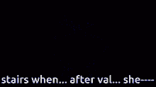 Stairs Val GIF
