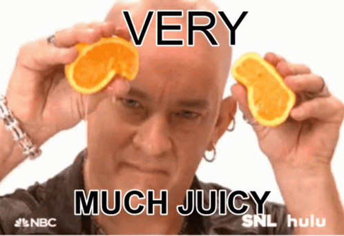 Very Much Juicy Juiciness GIF - Very Much Juicy Juicy Juiciness GIFs