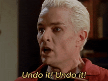 a man with blonde hair says undo it