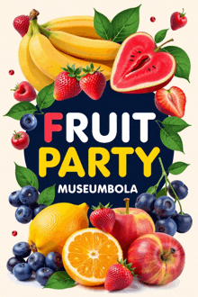 a poster advertising a fruit party at the museum bola