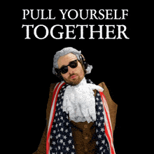 a man wearing headphones and a scarf with the words pull yourself together written above him