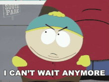 I Cant Wait Anymore Eric Cartman GIF - I Cant Wait Anymore Eric Cartman South Park GIFs