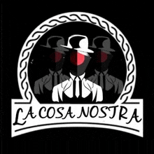 a logo for a company called la cosa nostra with a man in a hat and tie .