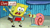 a cartoon of spongebob and a snail with a live leak sign above them