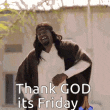 a man dressed as jesus is dancing and saying thank god its friday