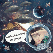 a picture of a person in a space suit with a speech bubble that says woah i 'm among my people