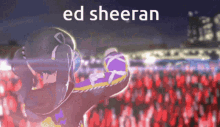Ed Sheeran Sifas GIF - Ed Sheeran Sifas Love Live GIFs
