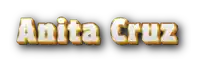 the name anita cruz is written in gold letters