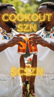 two men are toasting with drinks and the words cookout szn $czn are visible