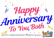 a sign that says happy anniversary to you both with confetti
