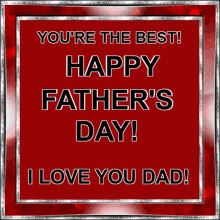 Happy Fathers Day Love You GIF - Happy Fathers Day Love You I Love You Dad GIFs