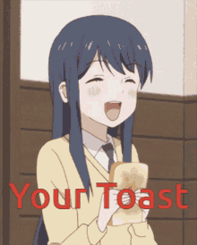 Your Toast Toast GIF - Your Toast Toast GIFs