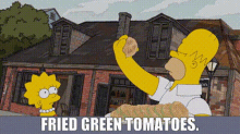 the simpsons homer simpson fried green tomatoes food