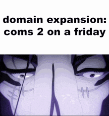 a cartoon of a man 's face with the words domain expansion coms 2 on a friday