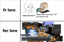 a meme shows a man with a beard holding a diamond pickaxe and the words fr lore and fer lore