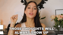 Those Thoughts Will Always Show Up Lisa Alexandra GIF - Those Thoughts Will Always Show Up Lisa Alexandra Coco Lili GIFs