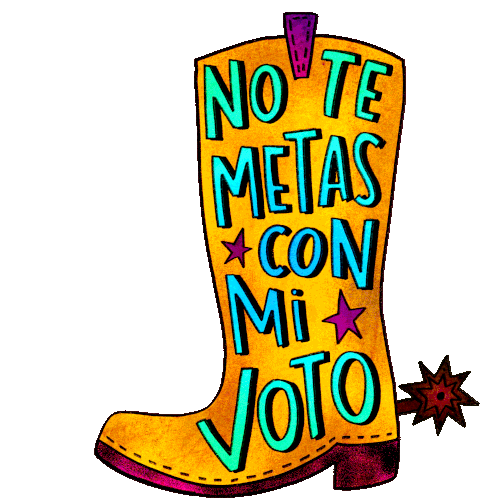 No Te Metas Con Mi Voto Voto Sticker - No Te Metas Con Mi Voto Voto Dont Mess With My Vote Stickers