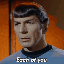 Each Of You Mr Spock GIF - Each Of You Mr Spock Henoch GIFs